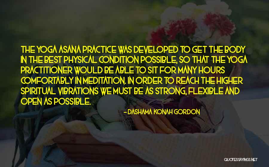 Yoga Practitioner Quotes By Dashama Konah Gordon Yoga Practitioner Quotes By Dashama Konah Gordon