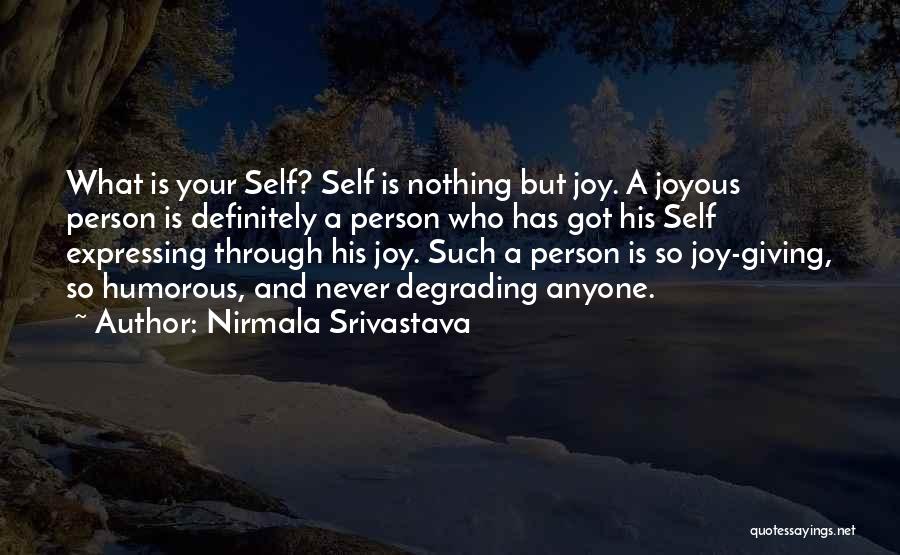 Yoga Self Love Quotes By Nirmala Srivastava