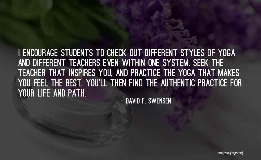 Yoga Teachers Quotes By David F. Swensen Yoga Teachers Quotes By David F. Swensen