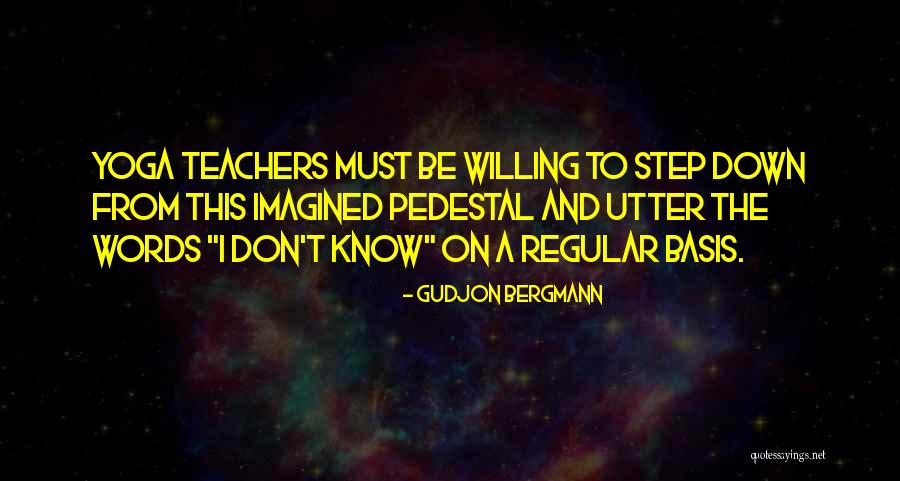 Yoga Teachers Quotes By Gudjon Bergmann Yoga Teachers Quotes By Gudjon Bergmann