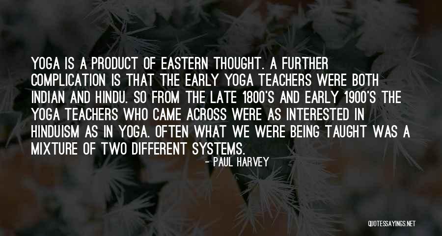 Yoga Teachers Quotes By Paul Harvey