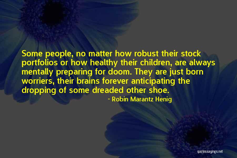 Yoga Themes Quotes By Robin Marantz Henig Yoga Themes Quotes By Robin Marantz Henig