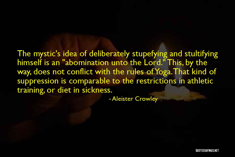 Yoga Training Quotes By Aleister Crowley