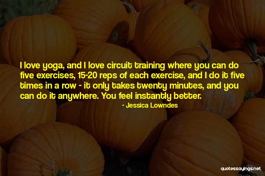 Yoga Training Quotes By Jessica Lowndes