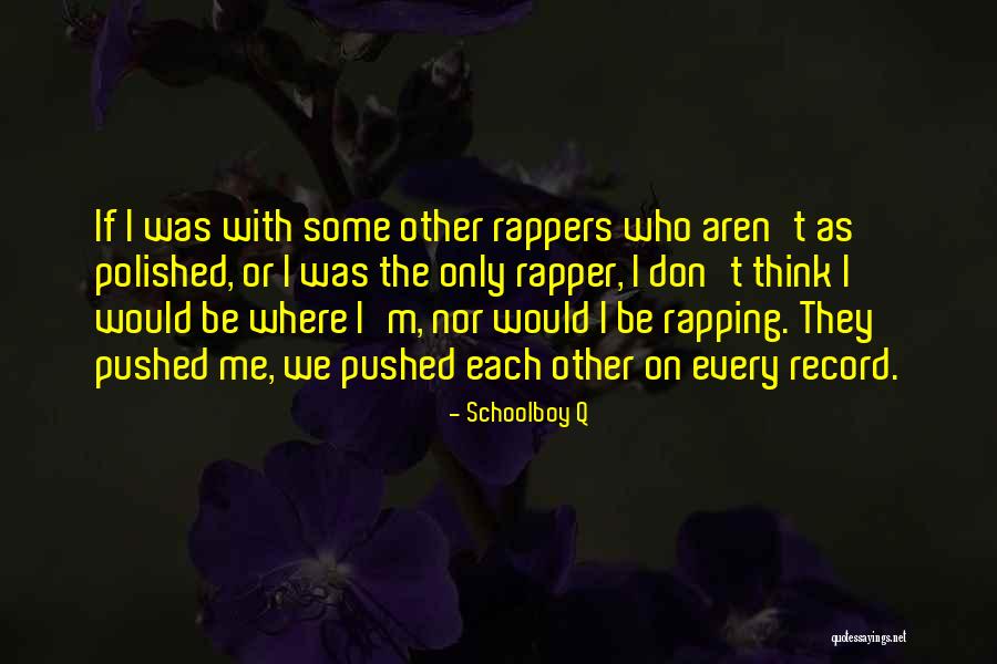 Yoghurts Quotes By Schoolboy Q Yoghurts Quotes By Schoolboy Q