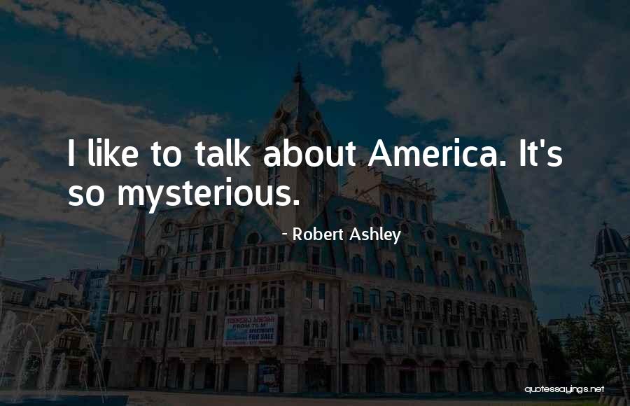 Yoghurts With Artificial Sweeteners Quotes By Robert Ashley Yoghurts With Artificial Sweeteners Quotes By Robert Ashley