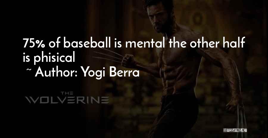 Yogi Berra Quotes 1039075