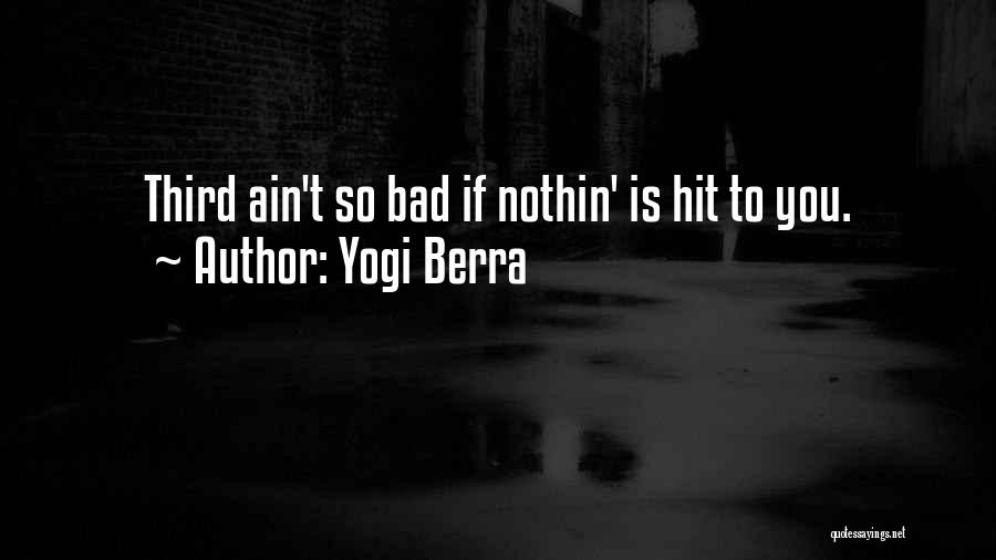Yogi Berra Quotes 1363497
