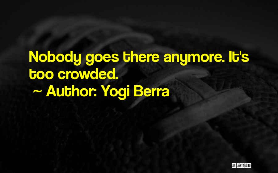 Yogi Berra Quotes 1396742