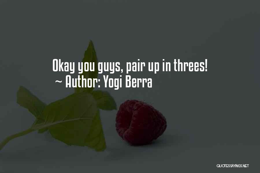 Yogi Berra Quotes 1673199