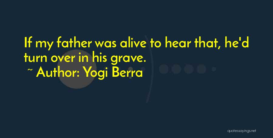 Yogi Berra Quotes 1678492