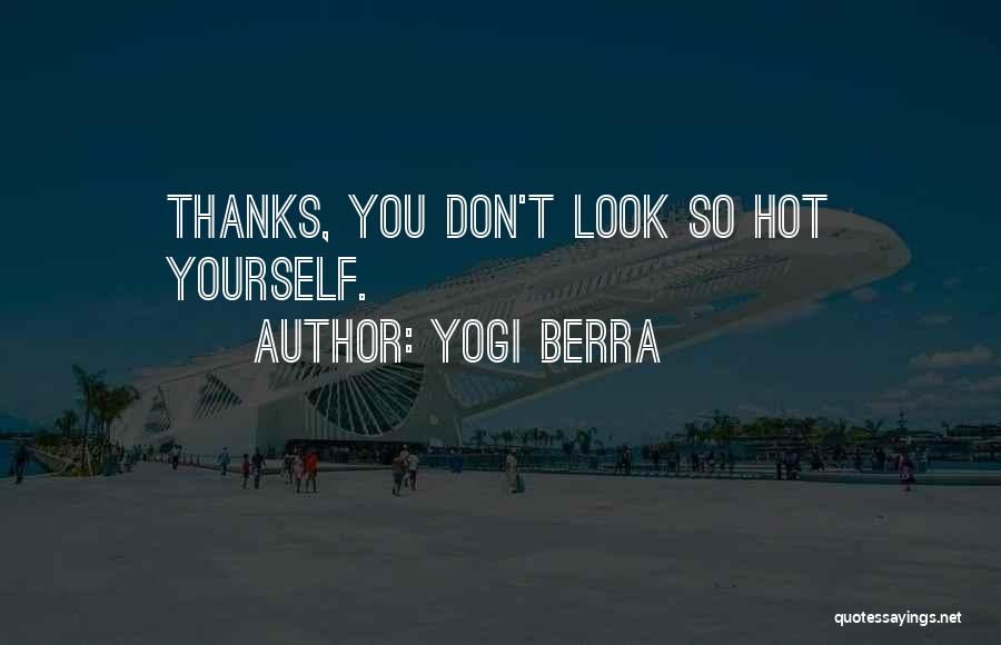 Yogi Berra Quotes 1739895