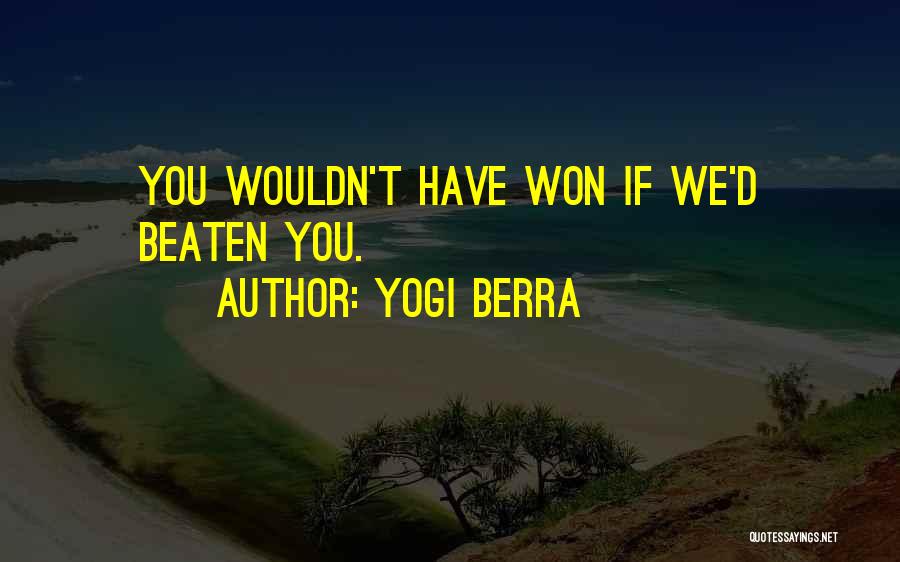 Yogi Berra Quotes 539732