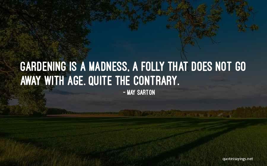 Yogi Bhajan Teaching Quotes By May Sarton Yogi Bhajan Teaching Quotes By May Sarton