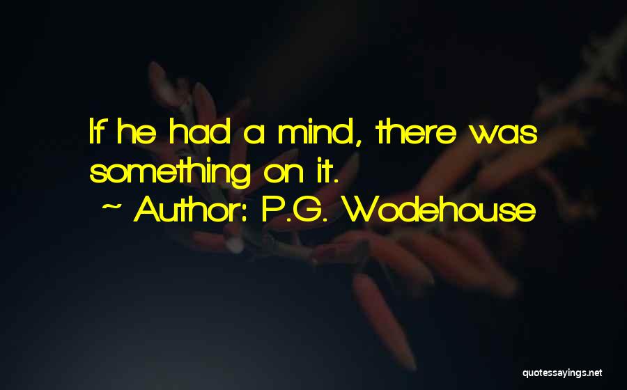 Yogi Kuru Quotes By P.G. Wodehouse