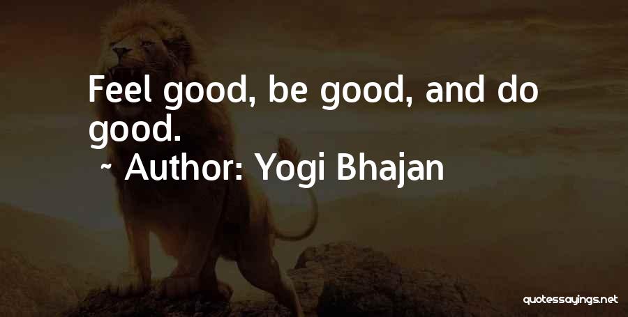 Yogi Tea Quotes By Yogi Bhajan