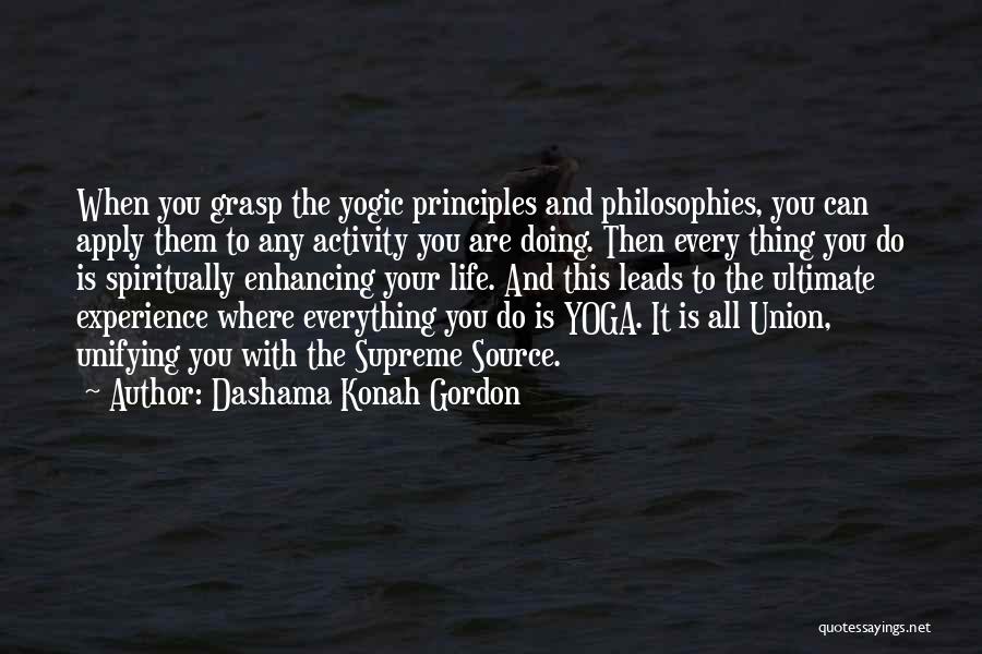 Yogic Life Quotes By Dashama Konah Gordon