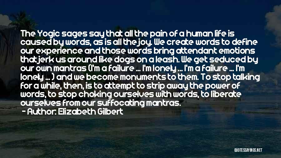 Yogic Life Quotes By Elizabeth Gilbert