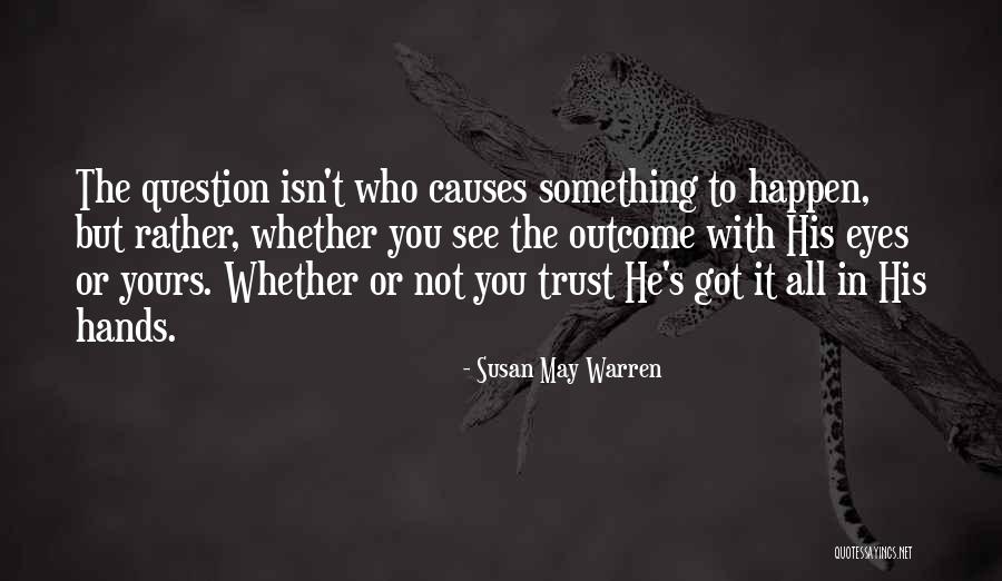 Yoginsider Quotes By Susan May Warren Yoginsider Quotes By Susan May Warren