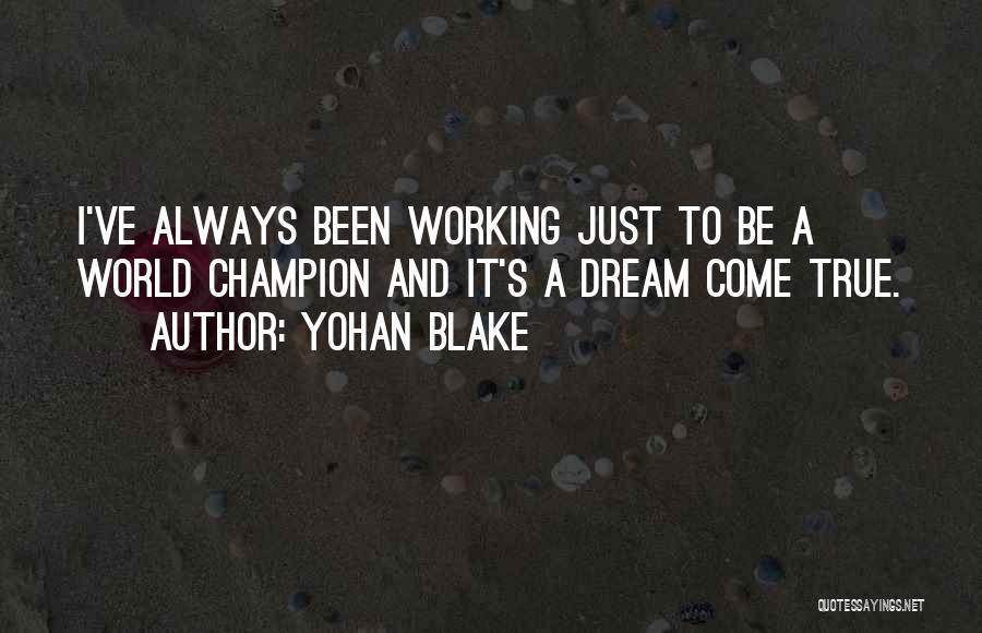 Yohan Blake Quotes 1069311