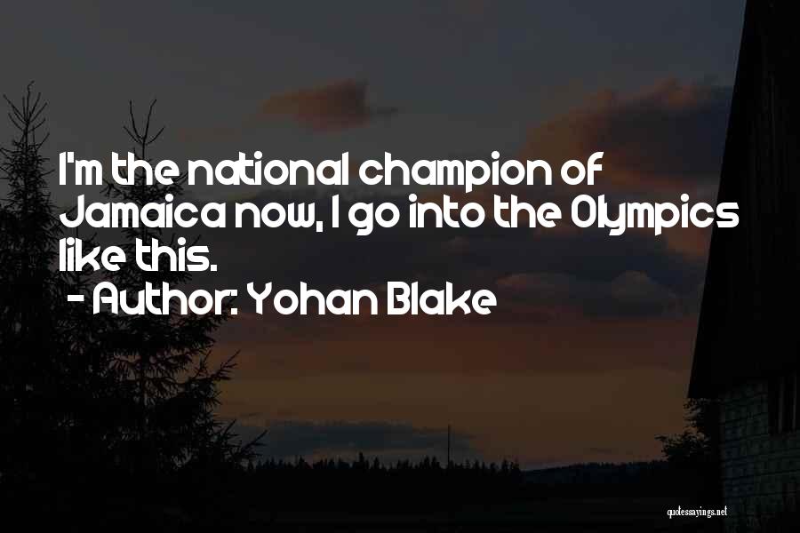 Yohan Blake Quotes 384137