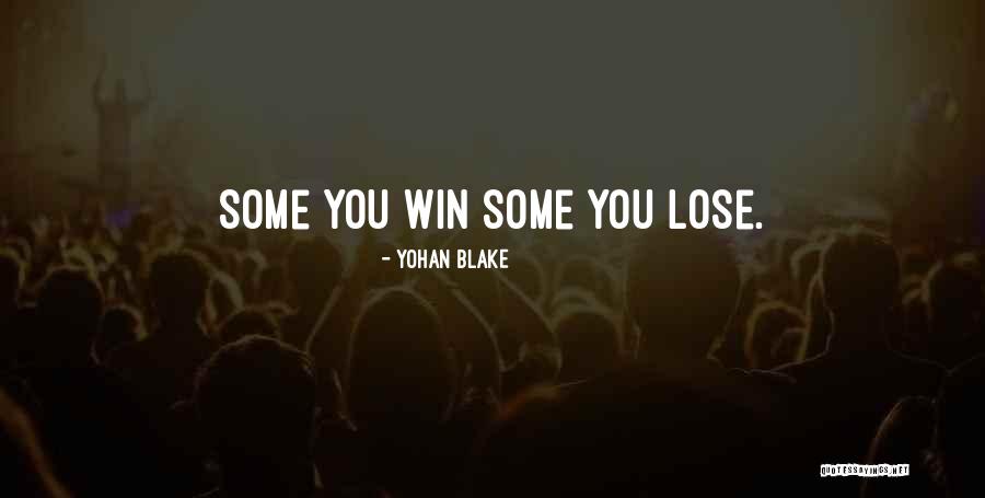 Yohan Quotes By Yohan Blake Yohan Quotes By Yohan Blake