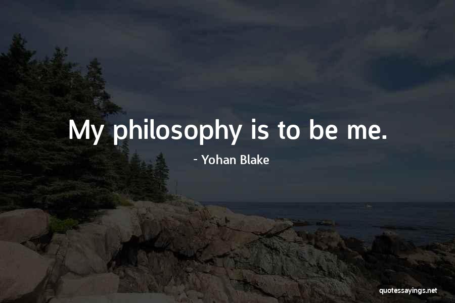 Yohan Quotes By Yohan Blake Yohan Quotes By Yohan Blake