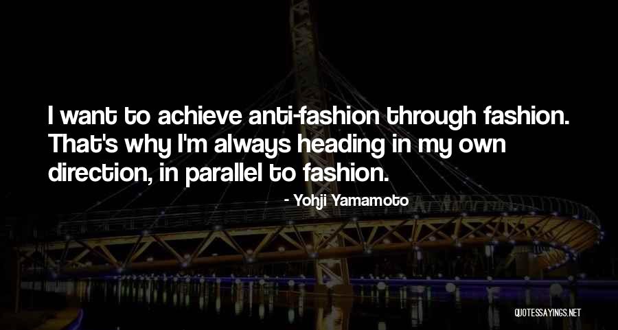 Yohji Quotes By Yohji Yamamoto Yohji Quotes By Yohji Yamamoto
