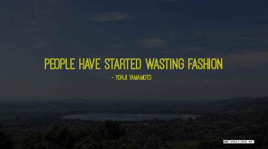 Yohji Quotes By Yohji Yamamoto Yohji Quotes By Yohji Yamamoto