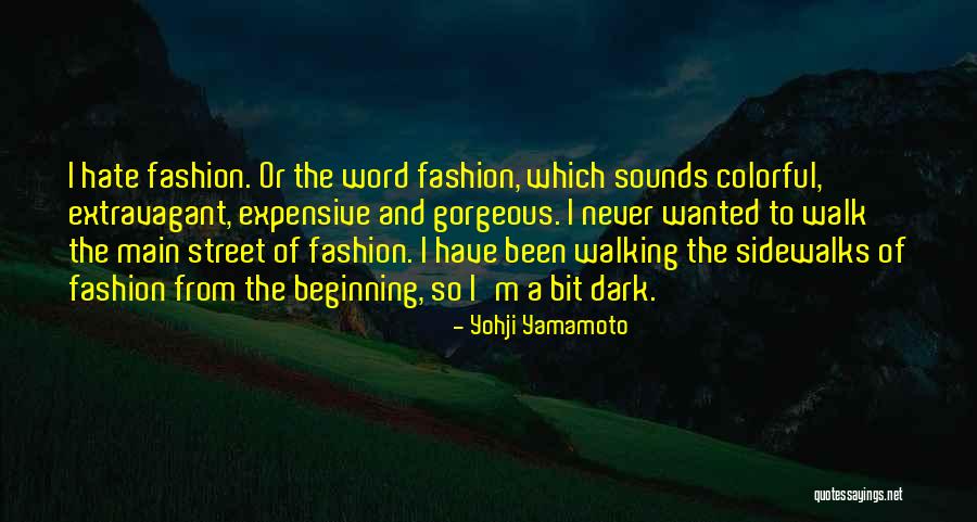 Yohji Quotes By Yohji Yamamoto Yohji Quotes By Yohji Yamamoto