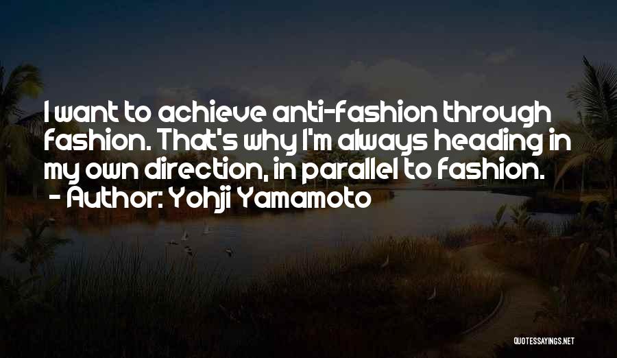 Yohji Yamamoto Quotes 1965086