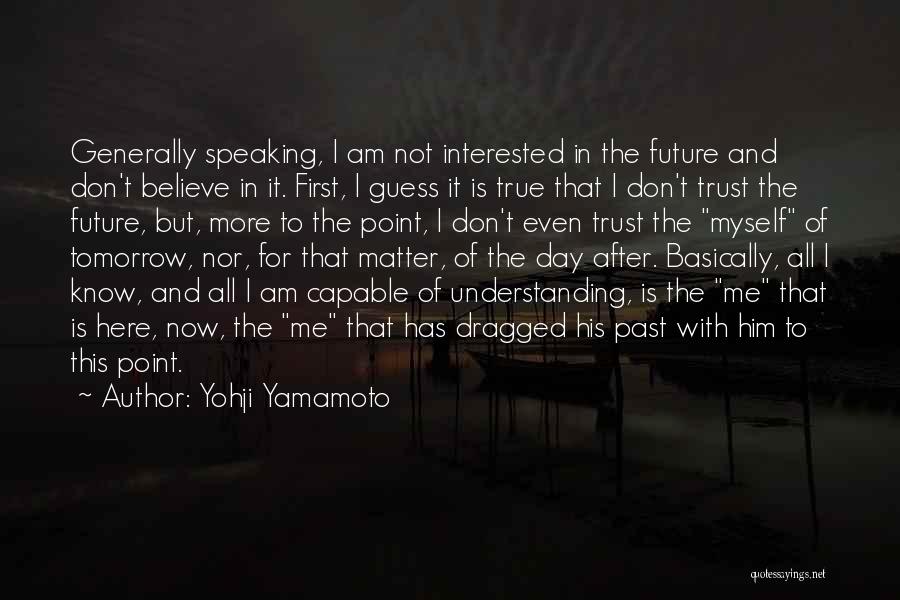 Yohji Yamamoto Quotes 482520