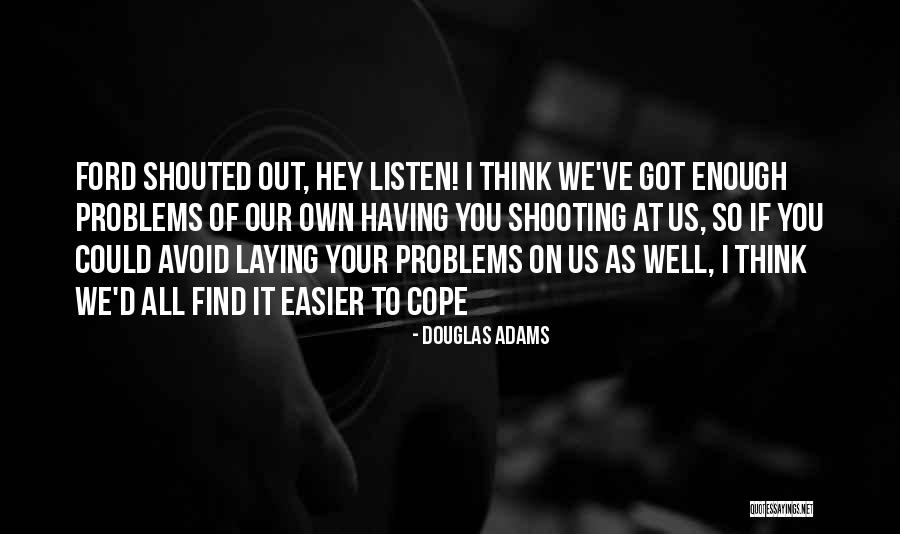 Yoichiro Okutani Quotes By Douglas Adams Yoichiro Okutani Quotes By Douglas Adams