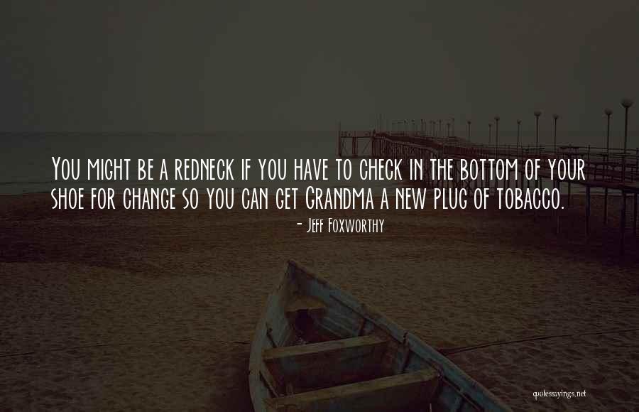 Yoji Harada Quotes By Jeff Foxworthy Yoji Harada Quotes By Jeff Foxworthy