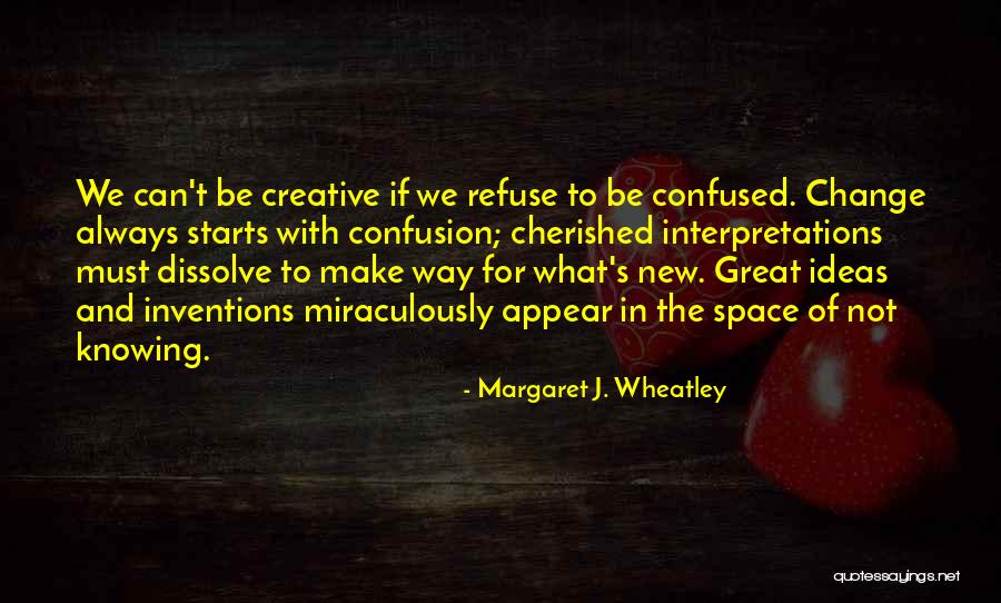 Yojiros Quotes By Margaret J. Wheatley Yojiros Quotes By Margaret J. Wheatley