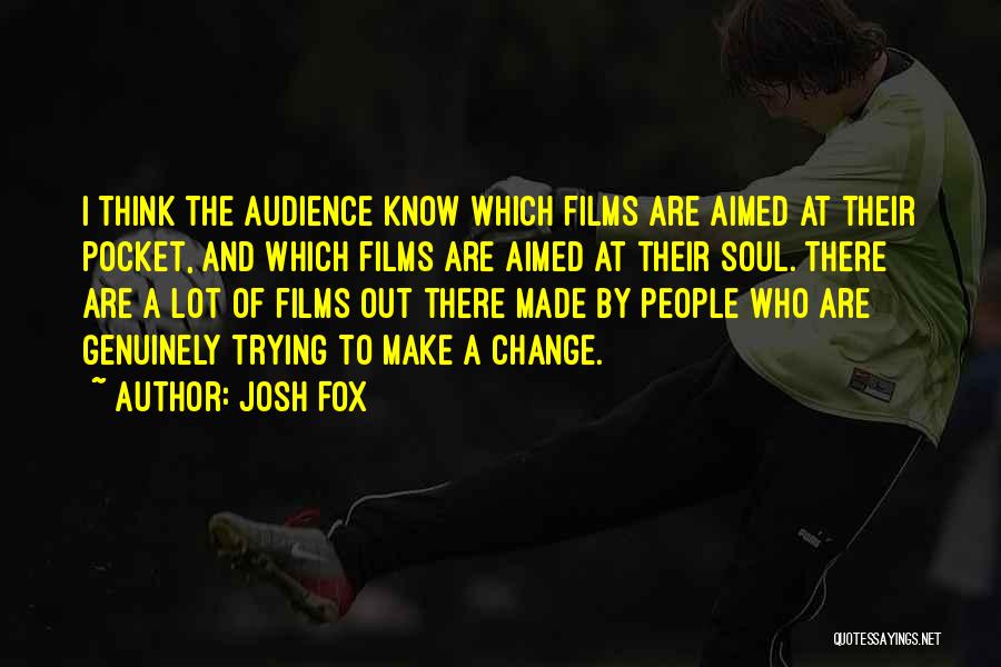 Yokaboo Quotes By Josh Fox