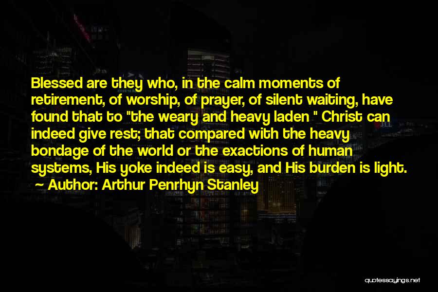 Yoke Quotes By Arthur Penrhyn Stanley