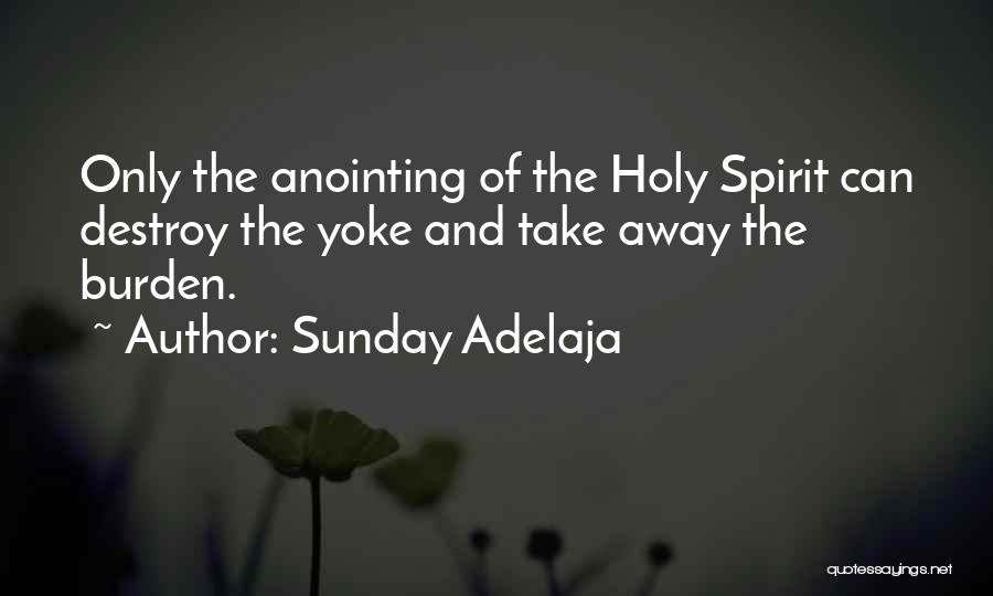 Yoke Quotes By Sunday Adelaja