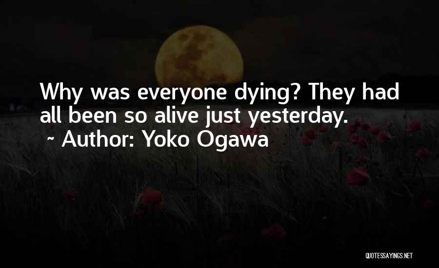 Yoko Ogawa Quotes 2149180