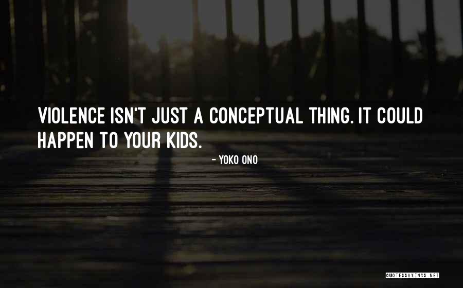 Yoko Ono Quotes 1892575 Yoko Ono Quotes 1892575