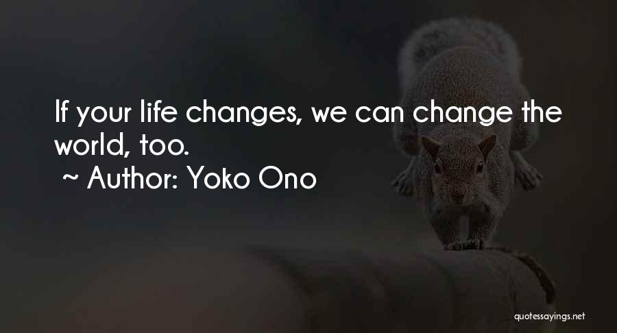 Yoko Ono Quotes 2115729