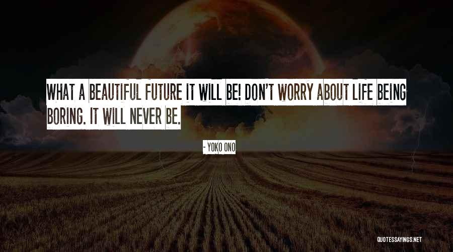 Yoko Ono Quotes 306507 Yoko Ono Quotes 306507