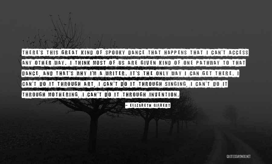 Yokouchi Akira Quotes By Elizabeth Gilbert Yokouchi Akira Quotes By Elizabeth Gilbert