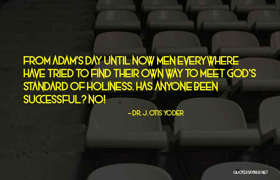 Yokoyama Yu Quotes By Dr. J. Otis Yoder Yokoyama Yu Quotes By Dr. J. Otis Yoder