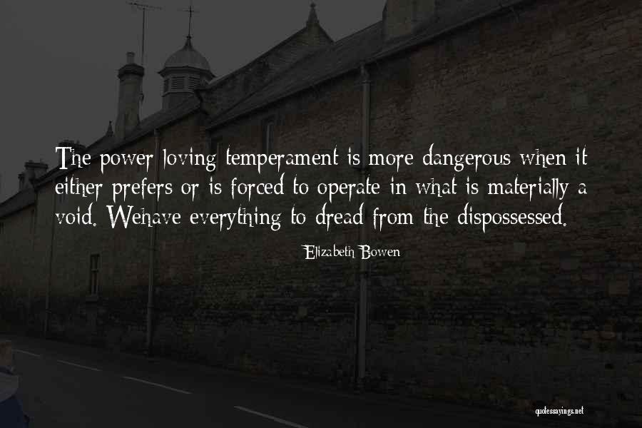 Yoksa Duymadin Quotes By Elizabeth Bowen Yoksa Duymadin Quotes By Elizabeth Bowen