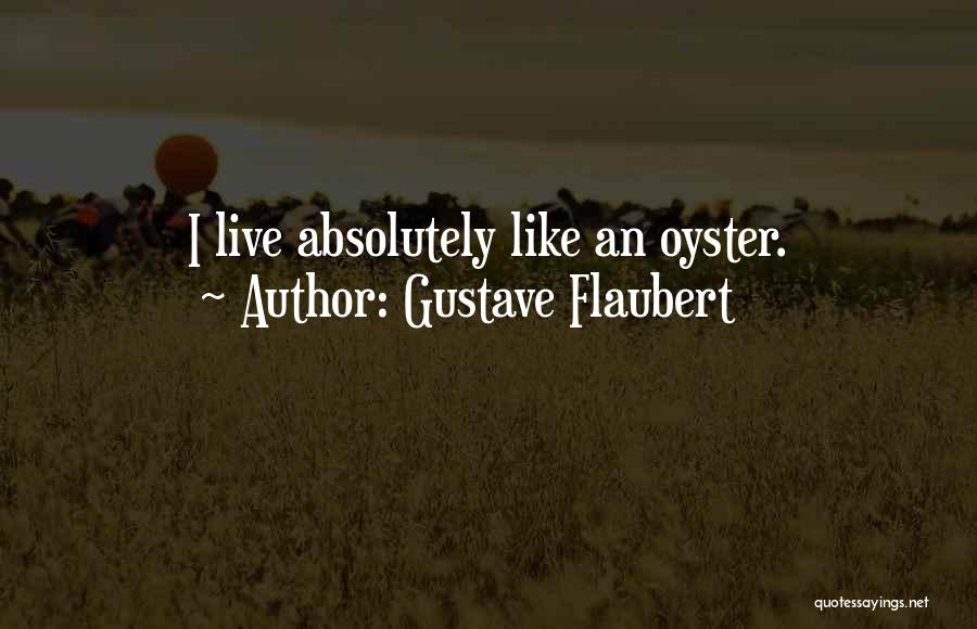 Yoksanlab Quotes By Gustave Flaubert