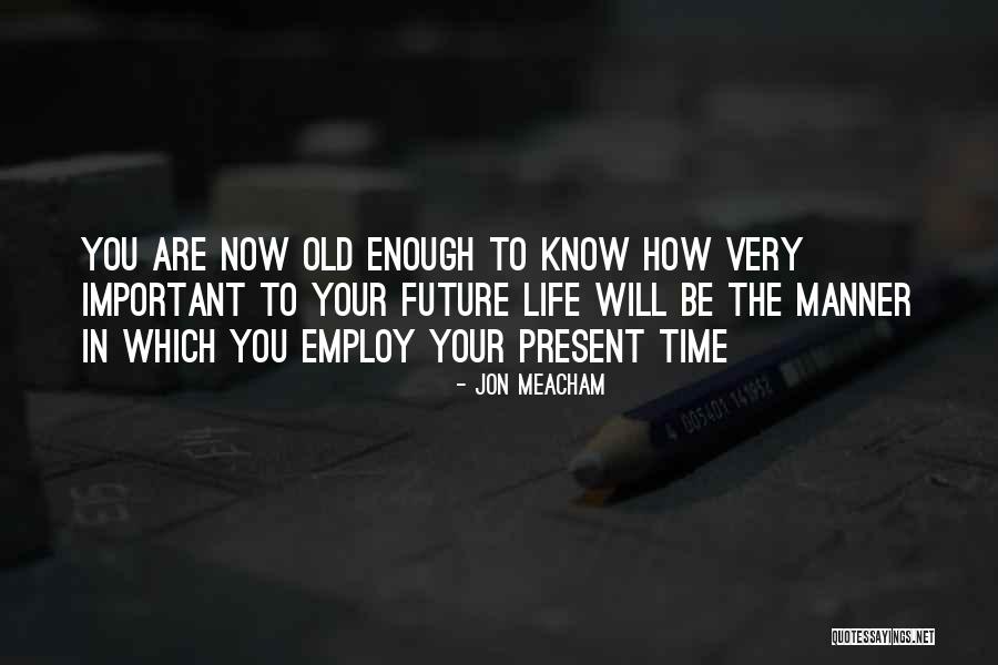 Yokuzka Quotes By Jon Meacham Yokuzka Quotes By Jon Meacham