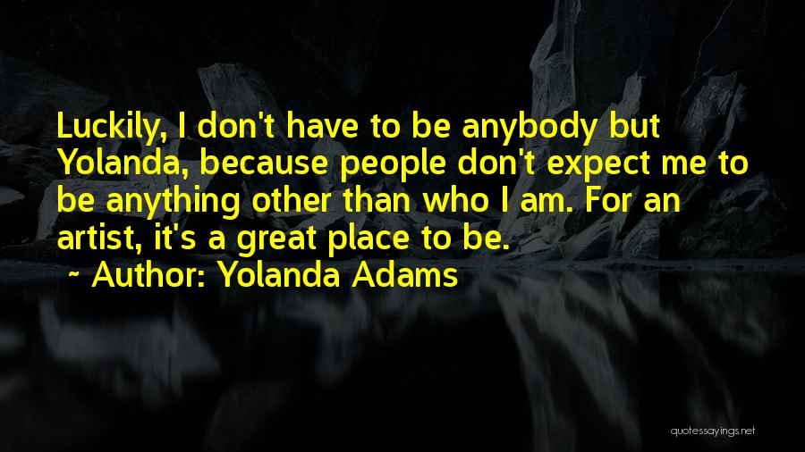 Yolanda Quotes By Yolanda Adams