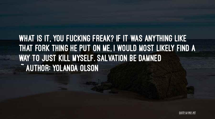 Yolanda Quotes By Yolanda Olson