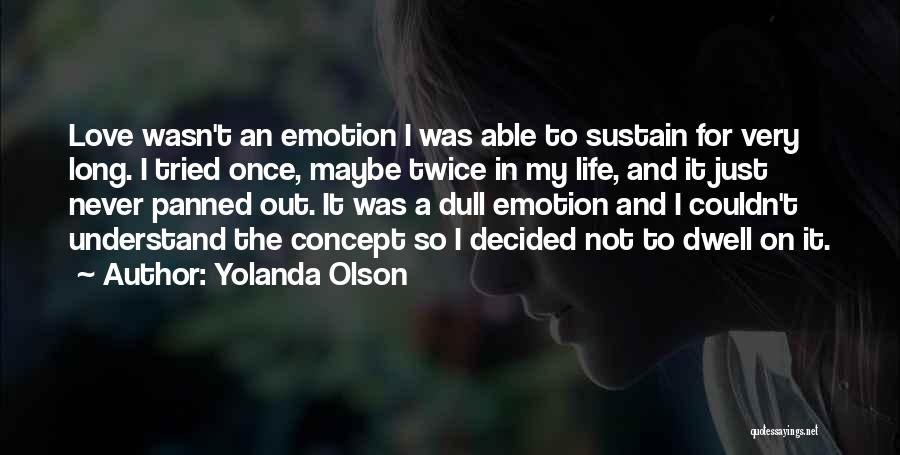 Yolanda Quotes By Yolanda Olson